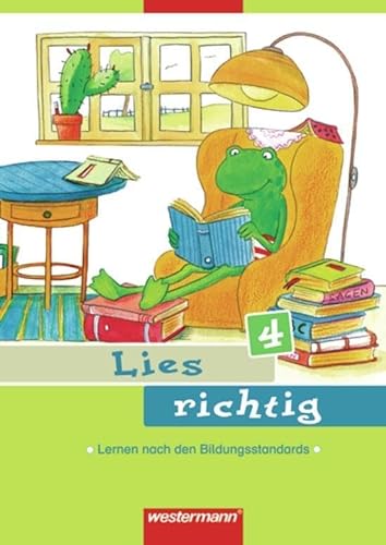 Lies richtig: Arbeitsheft 4 (Lies richtig: Lernen nach den Bildungsstandards - Ausgabe 2008) von Westermann Bildungsmedien Verlag GmbH